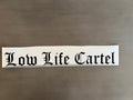 Low Life Cartel Windshield Banner
